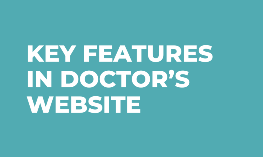 Key features in doctor’s website